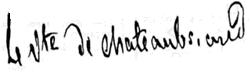 Signature du vicomte de Chteaubriand.